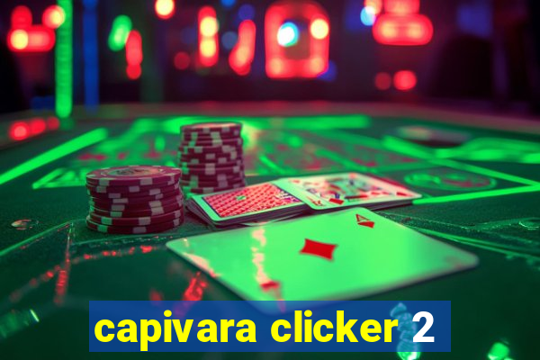 capivara clicker 2